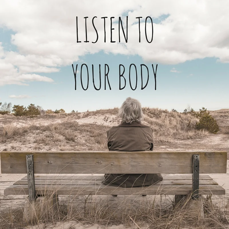 Listening to and with your body